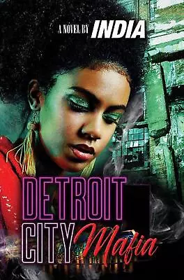 Detroit City Mafia By India (English) Paperback Book • £10.49