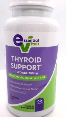 Essential Vitals Thyroid Support L-Tyrosine Mood & Energy 60 Caps Ea Exp 7/2025 • $12.75