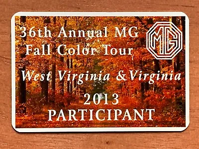 MG Car Club Badge Plaque 36th Annual Fall Color Tour 2013 West Virginia Virginia • $6.99