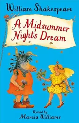 A Midsummer Night's Dream - Marcia Williams • £2.74