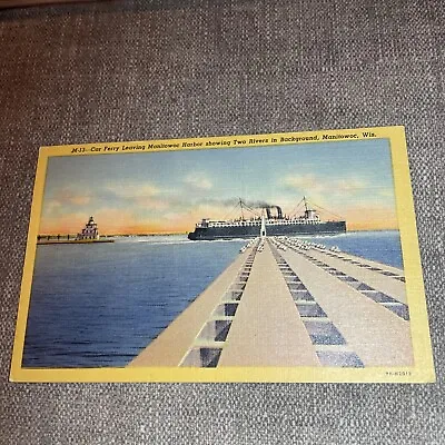 Manitowoc WI Car Ferry Leaving Harbor Two Rivers CT Linen Postcard Wisconsin • $0.99