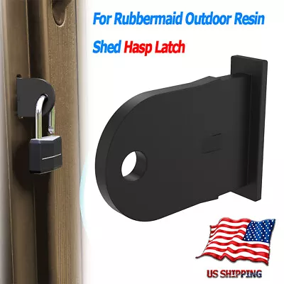 Plastic Hasp Latch For Rubbermaid Outdoor Resin Shed Lock Hasp Latch Replacement • $9.59