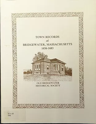 Town Records Of Bridgewater Massachusetts 1656 To 1683 Exlib PB Genealogy  • $25