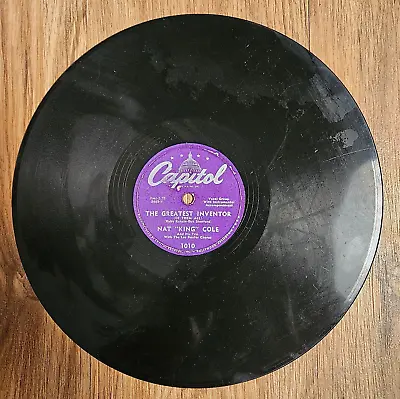 Nat  King  Cole – The Greatest Inventor/Mona Lisa 1950 Capitol 1010 78 10  V+/V+ • $6