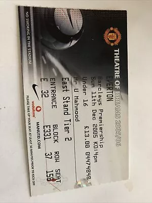 Manchester Utd V Everton League 11th Dec 2005…match Ticket • £1