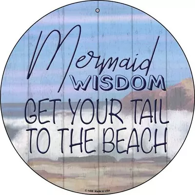 Mermaid Wisdom Novelty Round Circular Metal Sign 12  Home Garage Wall Decor • $32