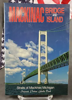 Mackinac Bridge And Island Souvenir Picture Guide Book FREE SHIPPING!!! • $11.86