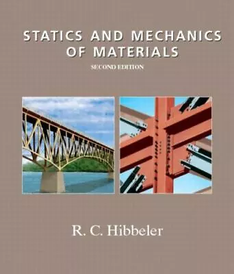 Statics And Mechanics Of Materials - Hardcover Hibbeler R. C. • $6.06