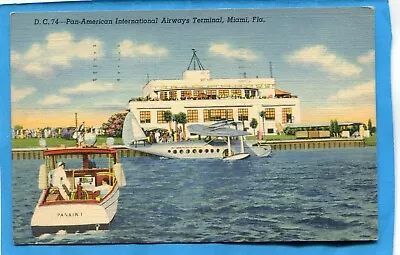 MiamiFL-PAN-AM INT'L AIRWAYS TERMINAL W BABY CLIPPER & PAN -AM #1 Boat-1941 PC • $7.99