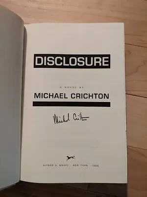 Signed! By Michael Crichton ~ Disclosure (1993. HC/DJ) • $99.99