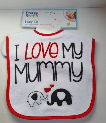 First Steps I Love My Mummy Bib • £2.75