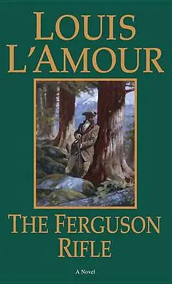 Ferguson Rifle; Louis L'Amour's Lost Treasu- 0553253034 Paperback Louis Lamour • £3.22