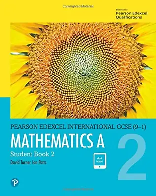 Pearson Edexcel International GCSE (9-1) Mathematics A Student Book 2 • £17.21