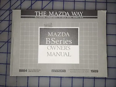 1989 Mazda B Series Truck Owners Manual 2200 2600 • $35.99
