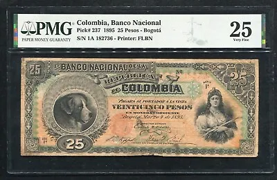 Pick# 237 1895 25 Pesos El Banco Nacional De La Republica De Colombia Pmg Vf-25 • $799.95