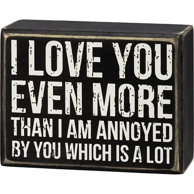 Primitive Farmhouse I Love You Even More Box Sign Shelf Sitter • $9