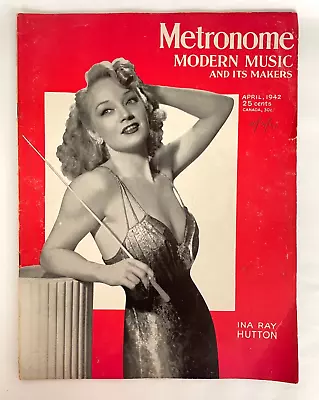 Metronome Magazine April 1942 Ina Ray Hutton Cover • $21.99