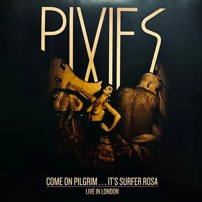 Pixies – Come On Pilgrim...It's Surfer Rosa - Live In London 2022 Rare Limited • £149.99