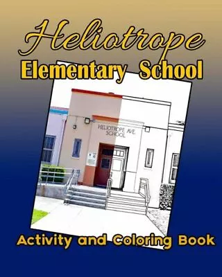 Heliotrope Elementary School Activity And Coloring Book • $10.84