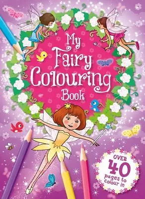 My Fairy Colouring Book (Awesome Colouring) • £2.99