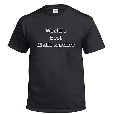 Worlds Best Math Teacher Science School Funny Shirt Gift Cotton T-shirt • $18.99