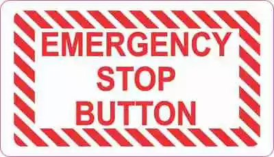 3.5 X 2 Emergency Stop Button Magnet Business Sign Vinyl Magnetic Decal Decals • $10.99