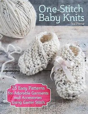 OneStitch Baby Knits 22 Easy Patterns For Adorable • £12.27