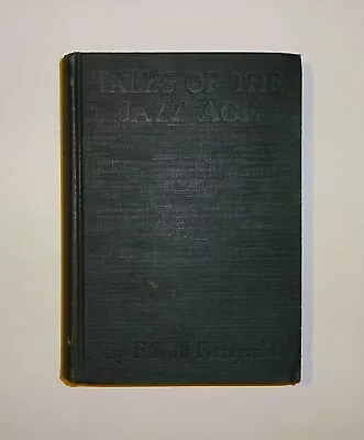 1922 F SCOTT FITZGERALD ~ Tales Of The Jazz Age 1st Edition Benjamin Buttons VG • $475