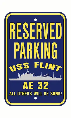 USS FLINT AE 32 Parking Sign U S Navy USN Military Sign PSNBY • $25.99