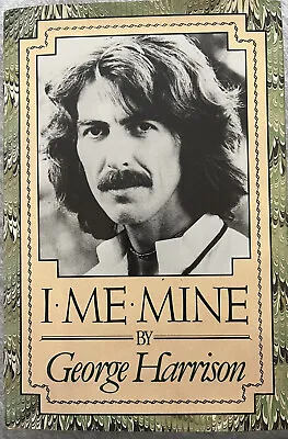 I Me Mine By George Harrison (Hardcover 1980 Simon And Schuster) VERY GOOD • $30