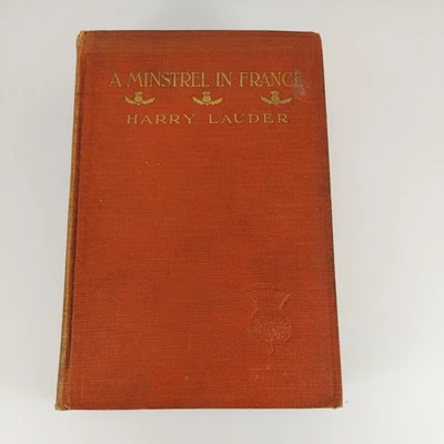 $4.99 • Buy A Minstrel In France By Harry Lauder 1918 1st Edition HC Hearst's International 