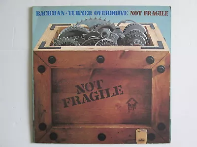 Bachman Turner Overdrive 12  Vinyl LP Not Fragile 1974 • £9