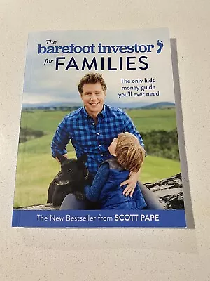 The Barefoot Investor For Families: How To Teach Your Kids The Value Of A... • $22