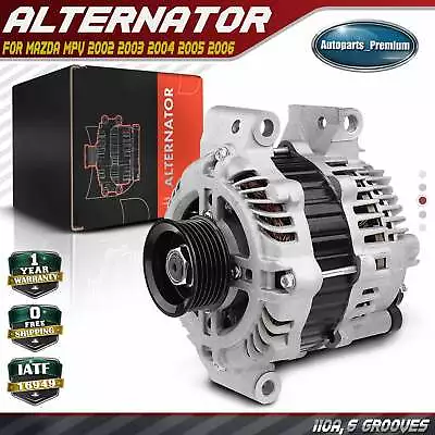 Alternator For Mazda MPV 2002 2003 2004 2005 2006 110A 12V CW 6-Groove Pulley • $125.99