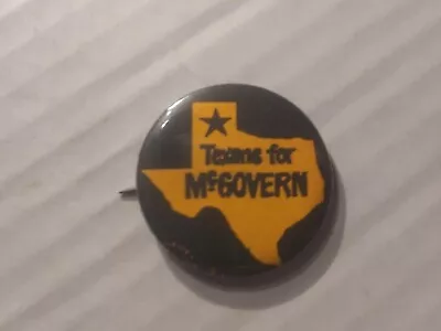 Texans Texas Presidential George McGovern Campaign Pin Back For Button • $8.99