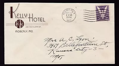 Kelly Hotel Moberly Mo. - 1944 • $7.99