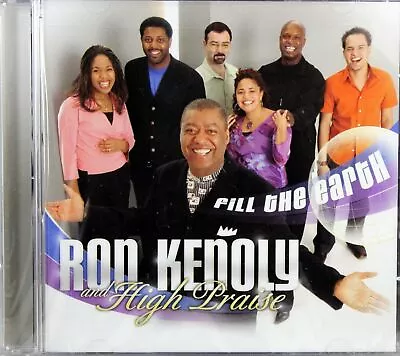 Ron Kenoly High Praise Fill The Earth CD Contemporary Gospel Praise & Worship • $15.65