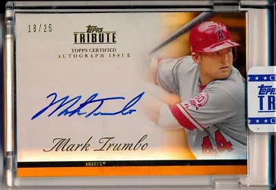 2012 Topps Tribute Auto ORANGE AUTOGRAPH Mark Trumbo #TA-MT1 Auto #/D /25  • $15