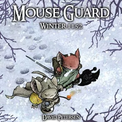 Mouse Guard Volume 2: Winter 1152 Hardcover David Petersen • $11.95