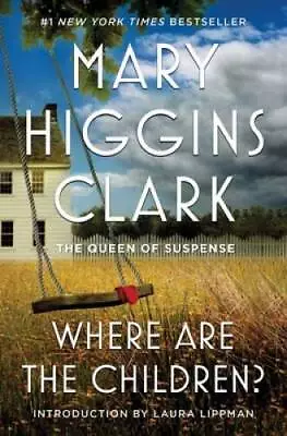 Where Are The Children - Paperback By Clark Mary Higgins - GOOD • $4.46