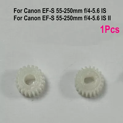 Camera Lens Gear For Canon EF-S 55-250mm F4-5.6 IS II Repair Parts Replacement • $14.28