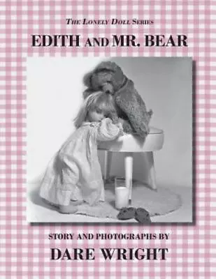 Edith And Mr. Bear By Wright Dare • $8.60