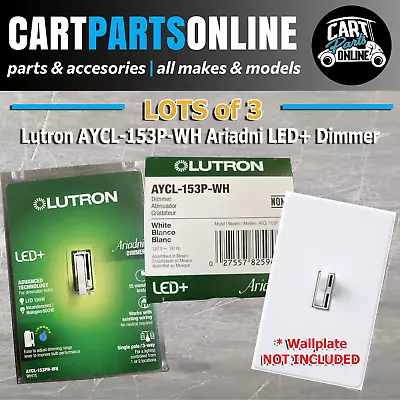 LOT Of 3 Lutron AYCL-153P(H)-WH Ariadni CFL/LED+Dimmer Single-Pole/3-Way Switch • $50.97