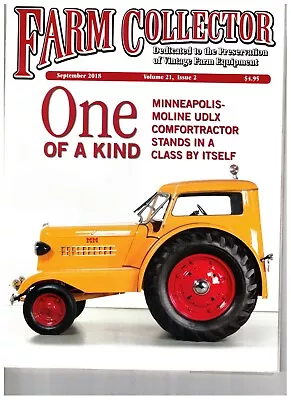 Sept 2018 Issue  Of Farm Collector Magazine Minneapolis-Moline UDLX • $12