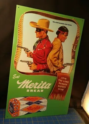 Vtg Eat Merita Bread The Long Ranger And Tonto Join The Safety Club Metal Sign  • $60