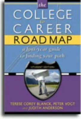 College To Career Road Map: - Terese Corey Blanck 9781891859656 Paperback New • $28.58