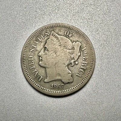 $15 • Buy 1867   3 Cent Nickel    Affordable Key Type Coin   #3087