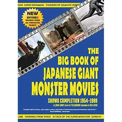 The Big Book Of Japanese Giant Monster Movies: Showa Co - Paperback NEW John Lem • £16.63