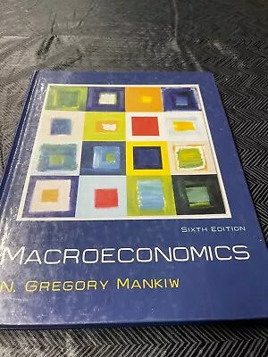 Macroeconomics By N. Gregory Mankiw (2006 Hardcover) • $5.99