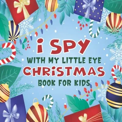 I Spy With My Little Eye Christmas Book For Kids Ages 2-5: A Fun Christmas G... • $5.31